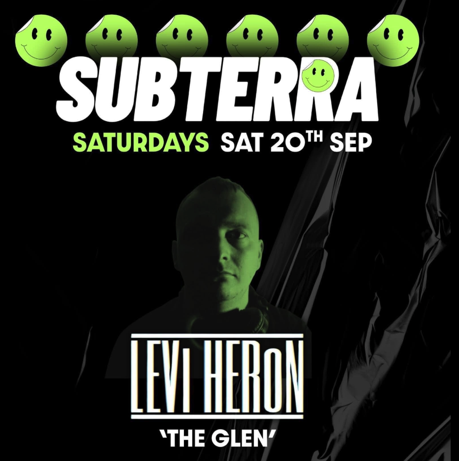 Freshers Closing Party: Subterra Presents Levi Heron